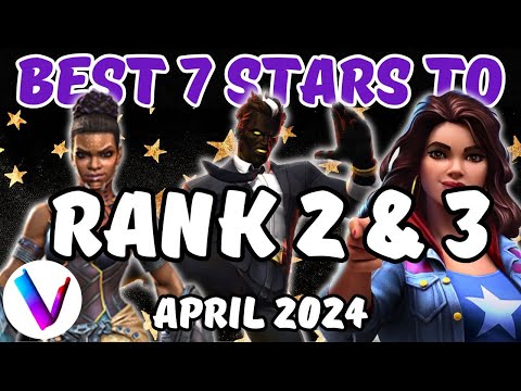 Best 7 Stars to Rank 3 & Rank 2 - April 2024 - Best 7 Star Champions in MCoC - Vega Tier List