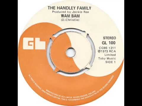 UK New Entry 1973 (70) The Handley Family - Wam Bam
