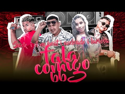 CL NO BEAT, ACELERADO NA VOZ, SACK DA TIETA E LARISSA - FALA COMIGO BB - REMIX BREGA FUNK