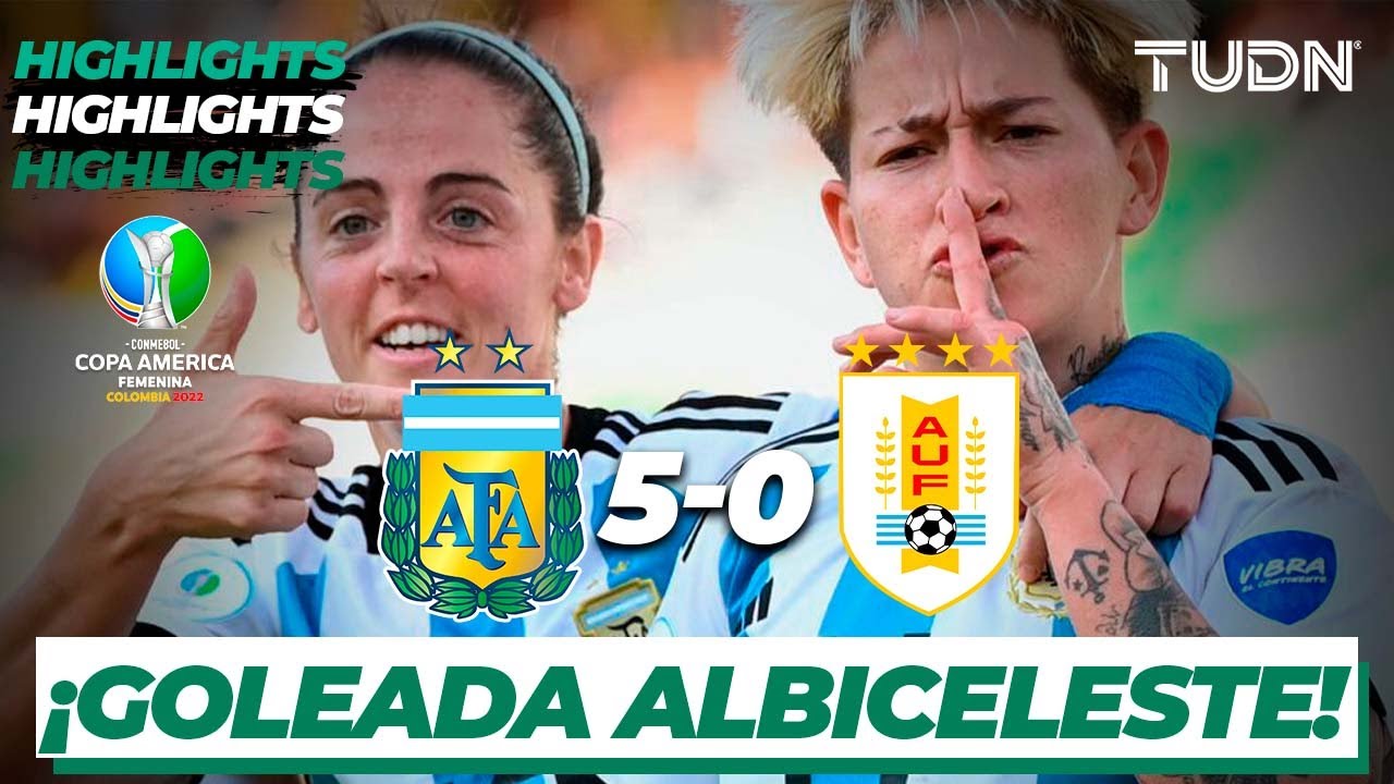 HIGHLIGHTS | Argentina 5-0 Uruguay | Copa América Femenil 2022 | TUDN