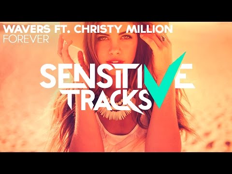 Wavers feat. Christy Million - Forever