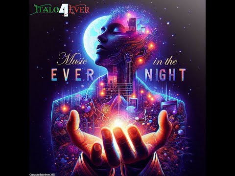 Italo4ever - Music Ever in the night - Italo Disco 2025