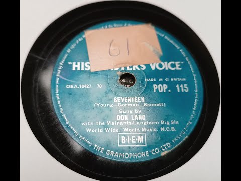 Seventeen - Don Lang with the Mairants-Longhorn Big Six - 78rpm