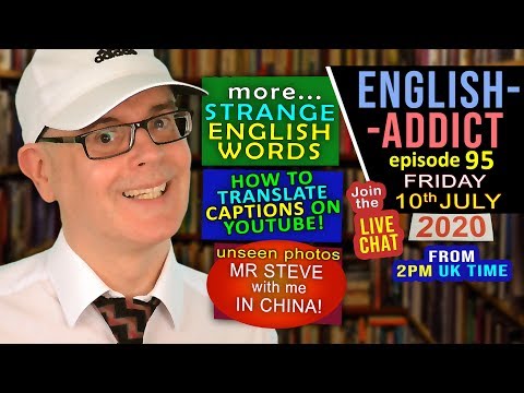 How to Translate Captions / English Addict - 95 / LIVE LESSON / Learn & Smile with Mr Duncan