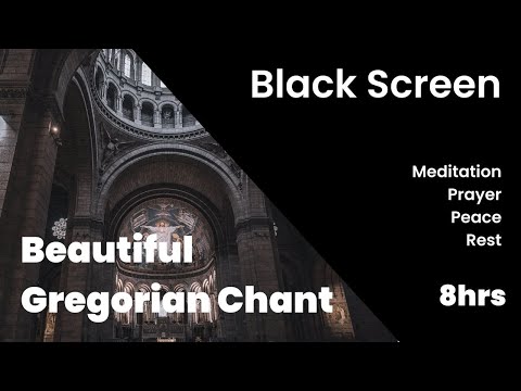 Beautiful Gregorian Chant | Peace, Rest, Sleep | 8 hours | Black screen