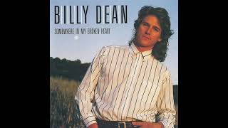 Billy Dean - Somewhere In My Broken Heart (1991)