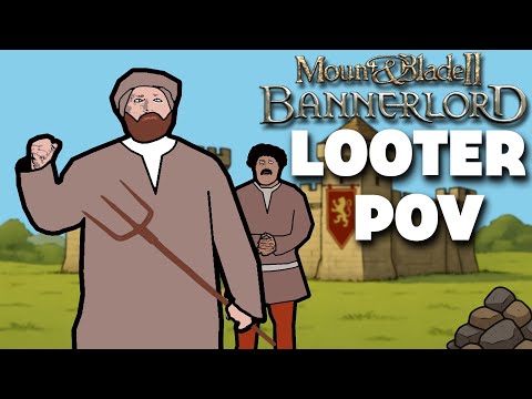 Bannerlord From the Looter Perspective