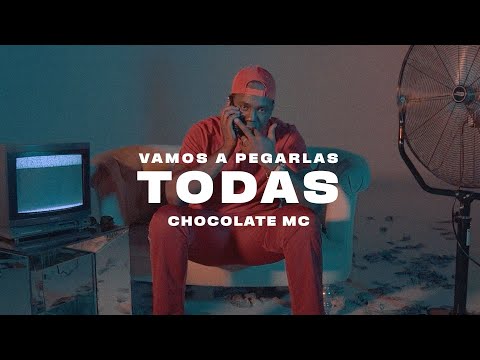 Chocolate Mc - Voy a Pegarlas Todas (Video Oficial)