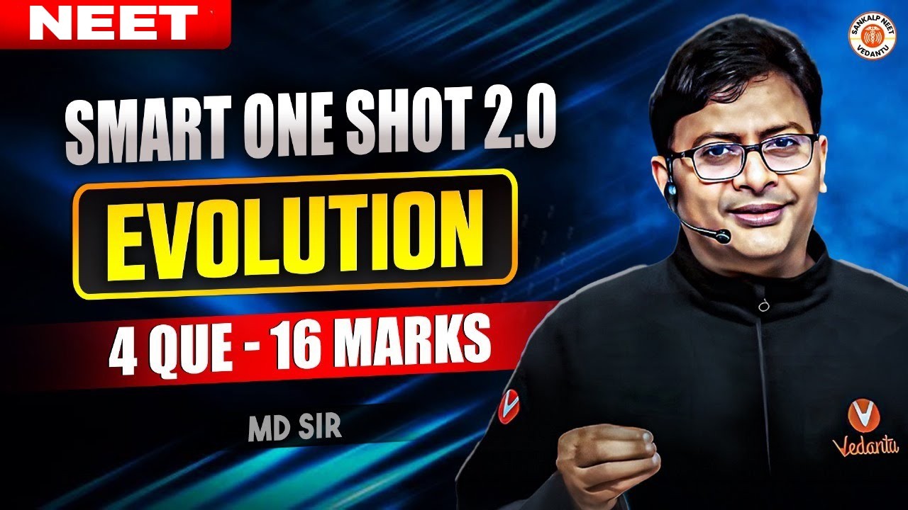 EVOLUTION CLASS 12 BIOLOGY SMART ONE SHOT | COMPLETE CHAPTER REVISION | NEET 2025 ZOOLOGY BY MD SIR