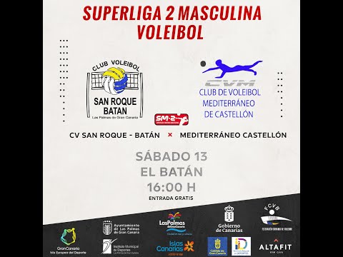 CV San Roque - Mediterráneo Castellón (SM2 Voleibol - Grupo C)