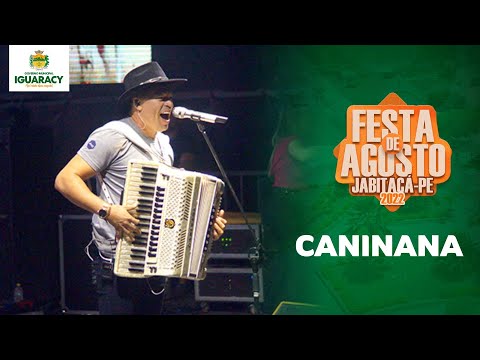 CANINANA - FESTA DE AGOSTO - JABITACÁ - IGUARACY-PE 2022 - SHOW COMPLETO