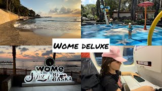 Wome deluxe tatil vlogu
