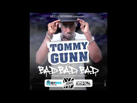 Tommy Gunn - Bad Bad Bad - Black Track Riddim by Supanéo