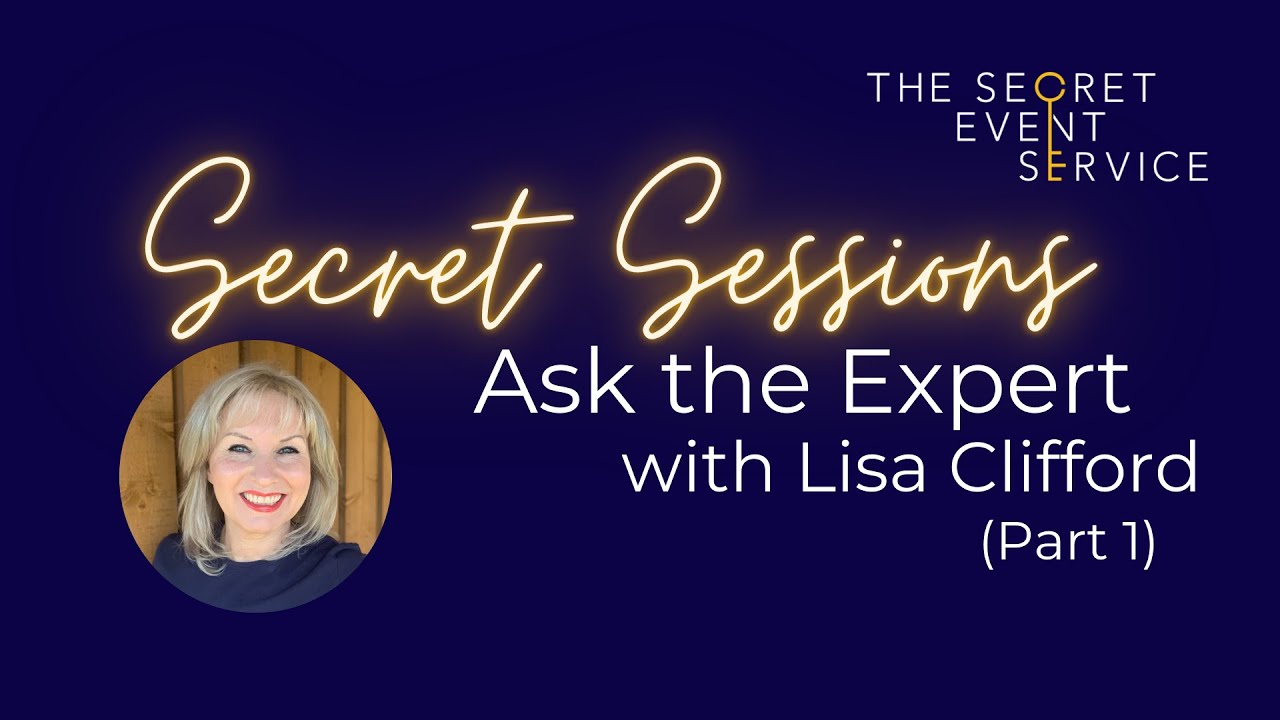 Secret Sessions: Ask the Expert with Lisa Clifford (Part 1)