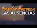 Pancho Barraza - Las Ausencias (Audio Oficial)