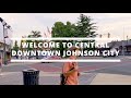 Welcome To Downtown Johnson City