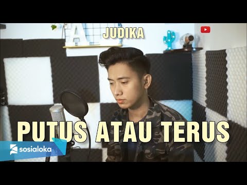 PUTUS ATAU TERUS - JUDIKA (COVER ARVIAN DWI)