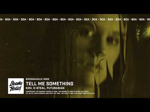 KDH, D-Steal & FuturAsian - Tell Me Something