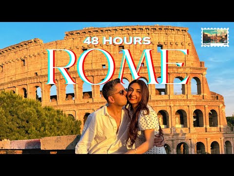 48 Hours in Rome - The Ultimate Itinerary!