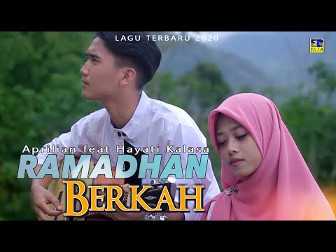 Aprilian feat Hayati Kalasa - RAMADHAN BERKAH [Official Music Video] Lagu Religi Ramadhan 2020
