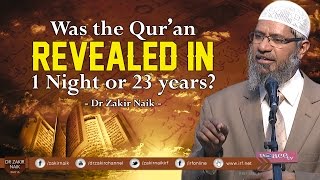 Is quran revealed in 23 years or in one night?