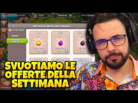 Svuotiamo le Offerte della Settimana - CLASH OF CLANS #78