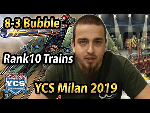 Rank10 Trains (8-3 Bubble) DECK PROFILE - YCS Milan 2019