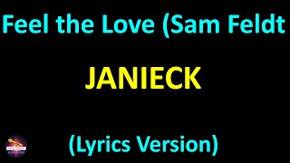 Janieck - Feel the Love (Sam Feldt Edit) (Lyrics version)