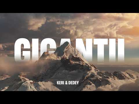 Keri & Dedey - Giganții