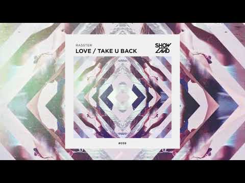 Rasster - Take U Back (feat. Max Landry)