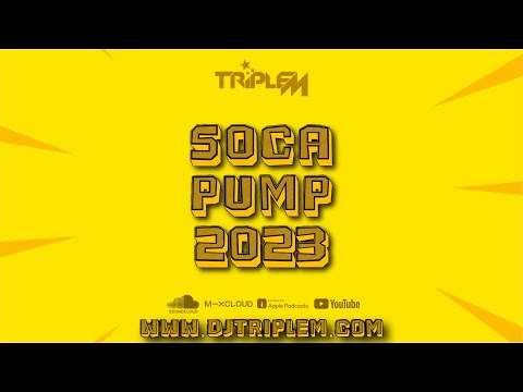 DJ Triple M - Soca Pump 2023 (Official Soca 2023 Mix)
