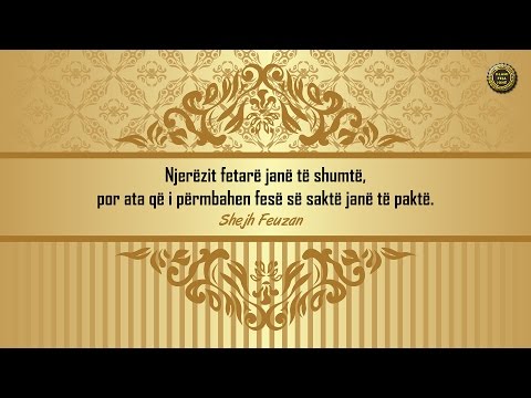 Njerëzit fetarë janë të shumtë, por ata që i përmbahen fesë së saktë janë të paktë - Shejh Feuzan