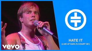 Take That - Hate It (Live At Earl's Court '95)