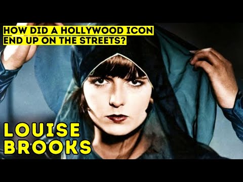 Louise Brooks - the Lonely Life of a Hollywood Icon -...