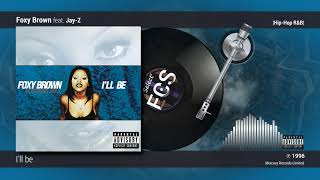 Foxy Brown - I&#39;ll be feat. Jay-Z |[ Hip-Hop R&amp;B ]| 1996