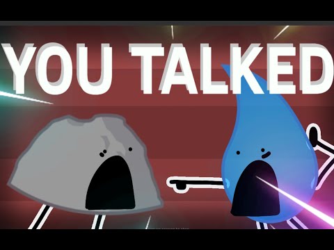 YOU TALKED! (Bfdi - animation)