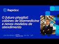 O Futuro Phygital Cabines De Telemedicina E Novos Modelos De Atendimento Em Saúde