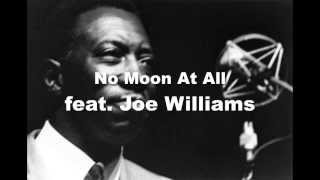 Count Basie 1958 - No Moon At All