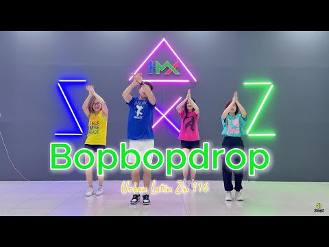 Bopbopdrop - Urban Latin | Zumba | Zin 116 | Dance Fitness | Hưng Kim