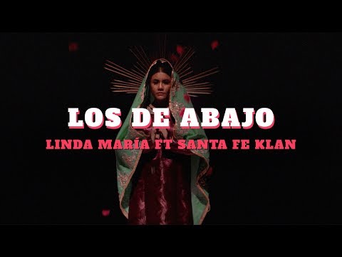 Linda María - Los de Abajo Ft. Santa Fe Klan. [Official Video]