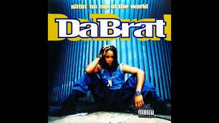Da Brat - Sittin On Top Of The World ( Extended Radio Edit )                                   *****