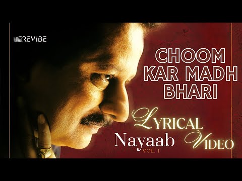 Choom Kar Madh Bhari (Official Lyric Video) | Pankaj Udhas | Na-Yaab