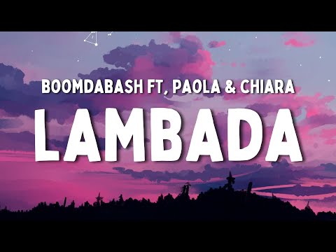 Boomdabash ft. Paola & Chiara - Lambada (Testo/Lyrics)