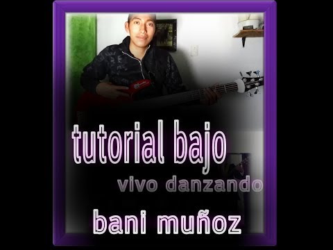 Tutorial bajo- vivo danzando Bani Muñoz