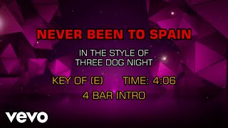 Three Dog Night - Never Been To Spain (Karaoke)