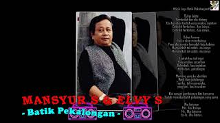 Download lagu Mansyur S & Elvy Sukaesih - Batik Pekalongan mp3