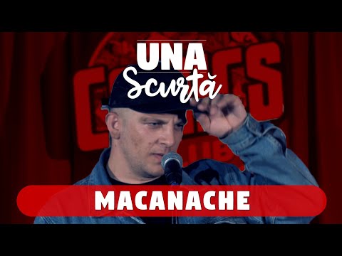 Una Scurtă - Episodul 12 (Macanache)