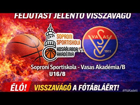 Sopron U16/B – Vasas Akadémia/B | Visszavágó a főtábláért | 1. félidő