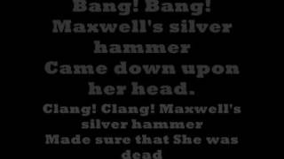The beatles Maxwells silver hammer (with lyrics)