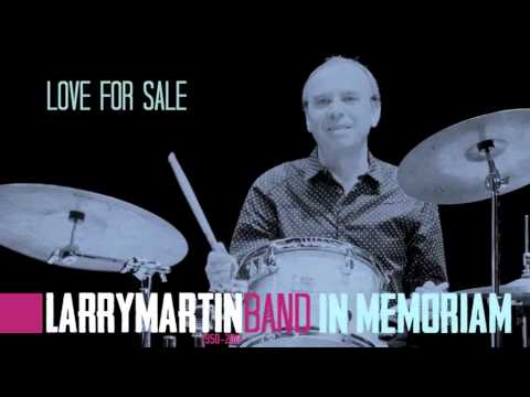 LARRY MARTIN BAND 'Love For Sale'